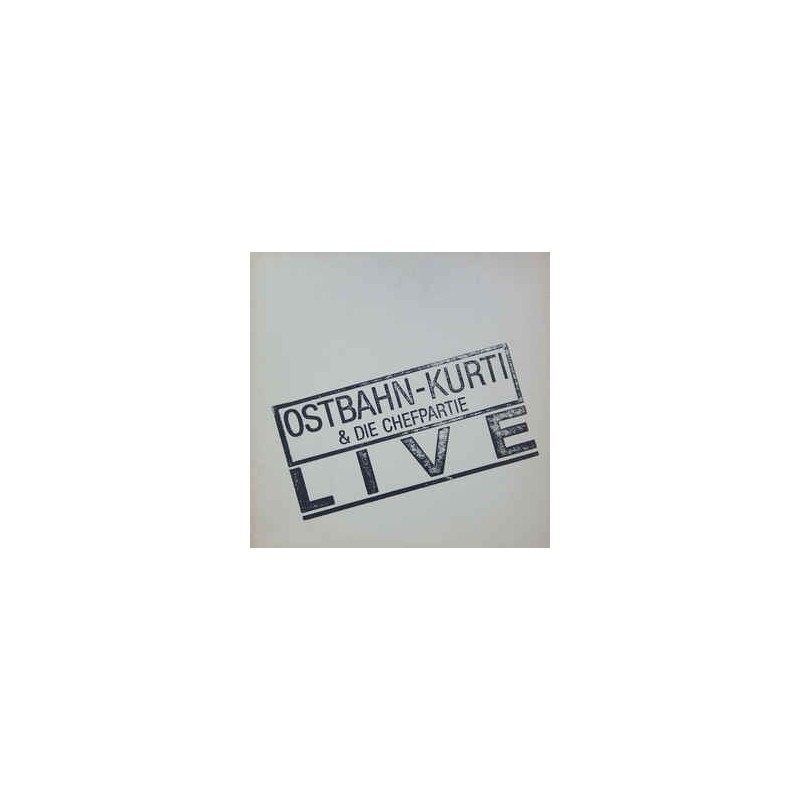 Ostbahn-Kurti & Die Chefpartie – Live|1985 Ariola 207 352 Ostbahn-Kurti & Die Chefpartie – Live|1985 Ariola 207 352