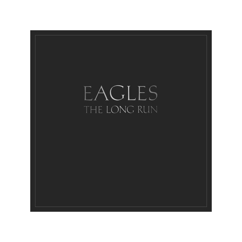 Eagles ‎– The Long Run|1979   Asylum Records ‎– AS 52181