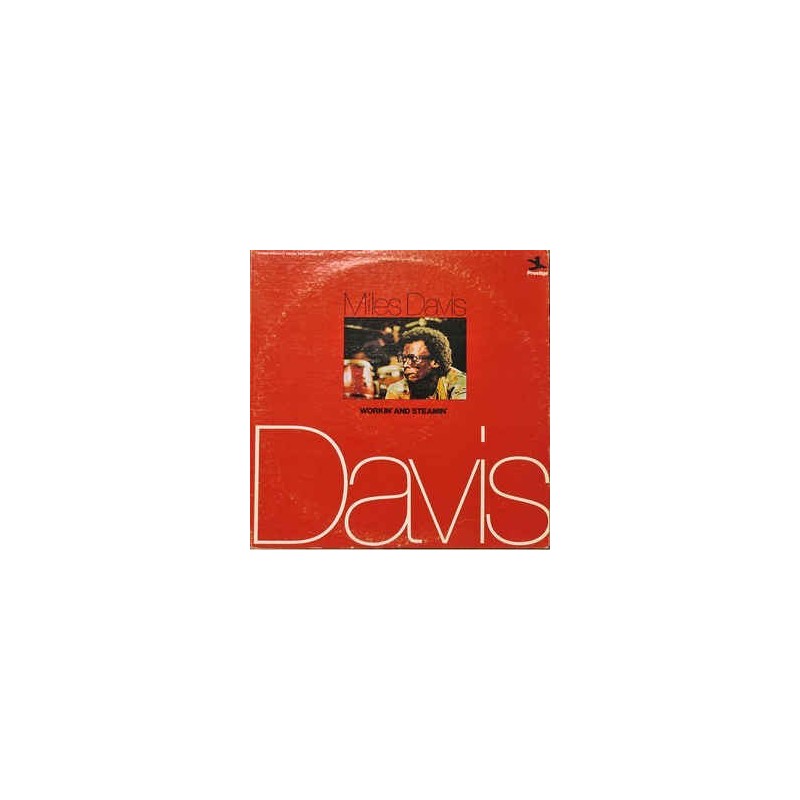Davis Miles ‎– Workin' And Steamin'|1974        Prestige ‎– P 24034