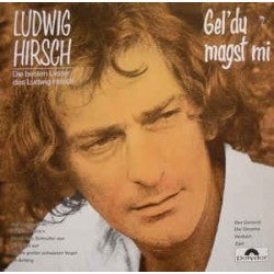 Hirsch Ludwig ‎– Gel´Du Magst Mi|1983   Polydor	815 556-1