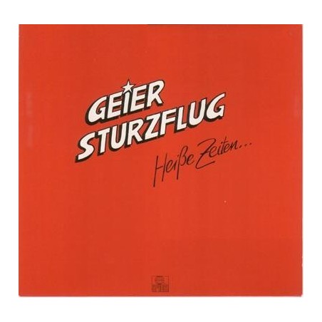 Geier Sturzflug ‎– Heiße Zeiten...|1983      Ariola ‎– 205 555