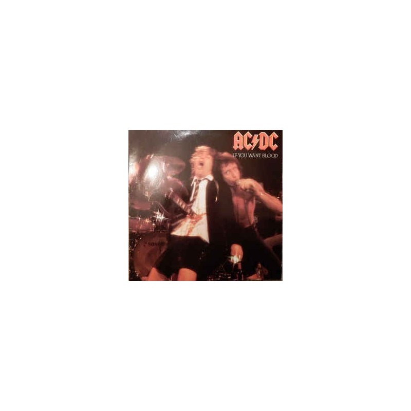 AC/DC – If You Want Blood You've Got It|1978 Atlantic – ATL 50 532 AC/DC – If You Want Blood You've Got It|1978 Atlantic – ATL 50 532