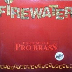 Pro Brass ‎– Firewater|1988  Extraplatte	EX 81