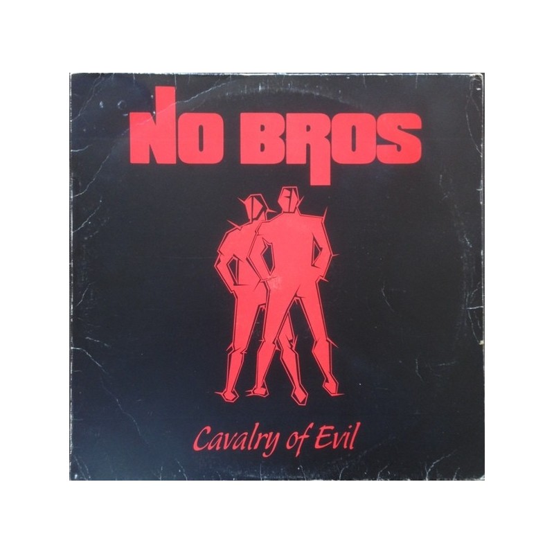 No Bros ‎– Cavalry Of Evil|1986   Polydor ‎– 829 063-1