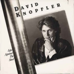 Knopfler David  ‎– Lips Against The Steel|1988    Cypress Records ‎– YL0120