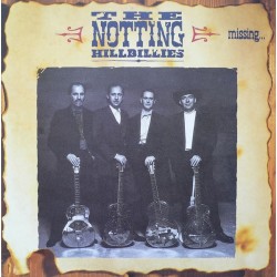 Notting Hillbillies ‎The – Missing...Presumed Having A Good Time|1990   Vertigo ‎– 842 671-1 