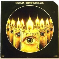 Strawbs ‎– Burning For You|1977      Oyster ‎– OY-1-1604