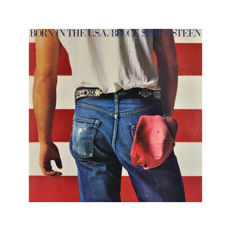 Springsteen Bruce – Born In The U.S.A.|1984 Springsteen Bruce – Born In The U.S.A.|1984