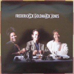 Fredericks Goldman Jones ‎–Same|1990    CBS ‎– 467729 1