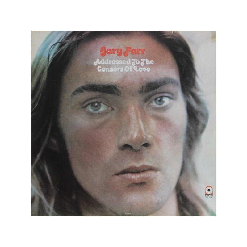 Farr Gary  ‎– Addressed To The Censors Of Love|1973    ATCO Records	SD 7034