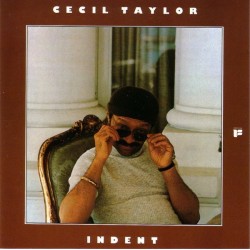 Taylor ‎Cecil – Indent|1977     Freedom ‎– INT 147.302