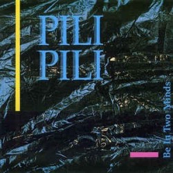 Pili Pili ‎– Be In Two Minds|1988     Jaro Medien ‎– JARO 4134