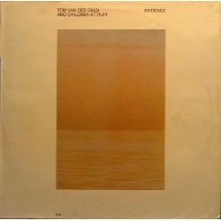 Geld Tom Van Der and Children At play‎– Patience|1978     ECM 1113