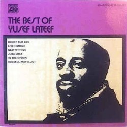 Lateef Yusef – The Best Of |1971    Atlantic ‎– SD 1591