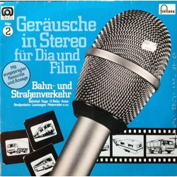 Geräusche In Stereo Für Dia Und Film - Folge 2 - Bahn- Und Straßenverkehr|1979   Fontana ‎– 6484 011