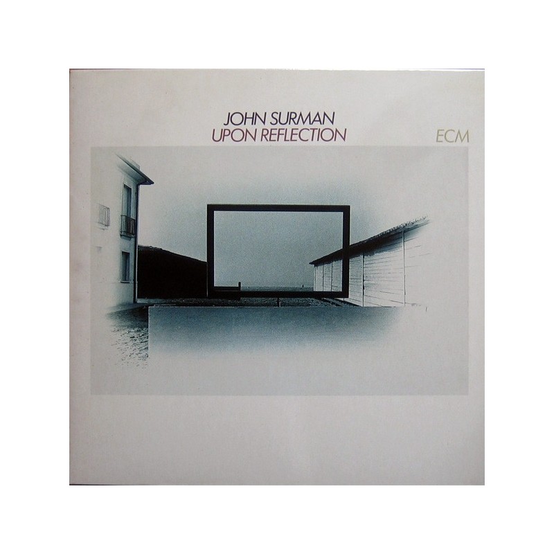 Surman John ‎– Upon Reflection|1979      ECM 1148