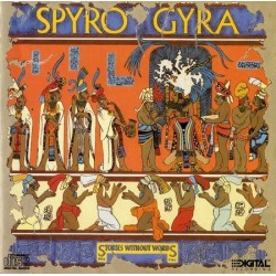 Spyro Gyra ‎– Stories Without Words|1987