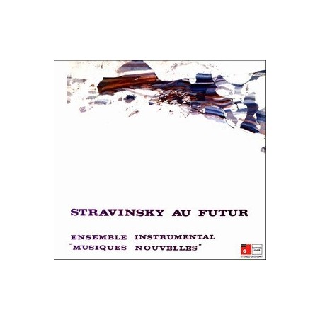 Ensemble Instrumental "Musiques Nouvelles" ‎– Stravinsky Au Futur|BASF ‎– 20 21554-7