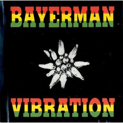 Bayerman Vibration ‎– Same|1990    United Sounds Of All Productions ‎– PS 1006