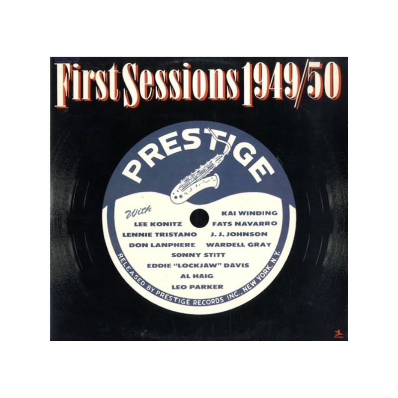 Various ‎– First Sessions 1949/50|1978     Prestige ‎– P 24081