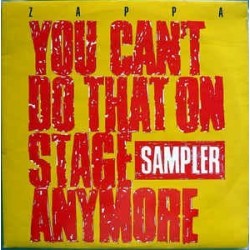 Zappa Frank ‎– You Can't Do That On Stage Anymore Sampler|1988    ZAPPA 7