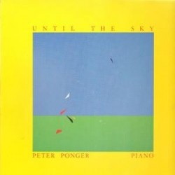 Ponger Peter ‎– Until The Sky|1982    WEA ‎– 24-0021-1