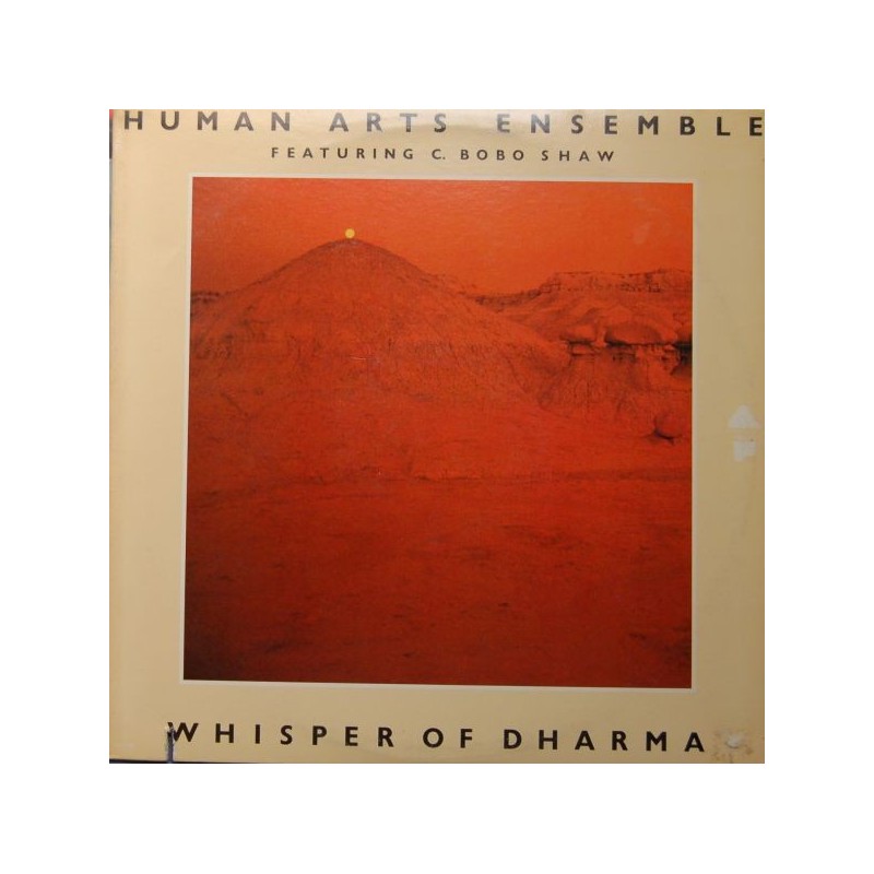 Human Arts Ensemble feat. C. Bobo Shaw ‎– Whisper Of Dharma|1977     Freedom ‎– AF 1039