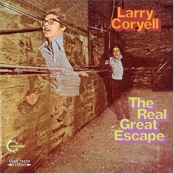Coryell ‎Larry – The Real Great Escape|1973     Vanguard ‎– VSD 23019
