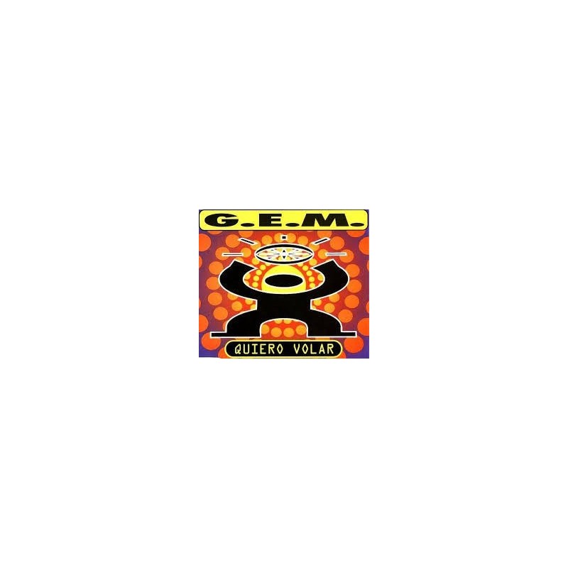 G.E.M. ‎– Quiero Volar|1995    Propio Records ‎– PRI 2010-Maxi Single