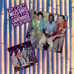 Davis Miles  and The Lighthouse All-Stars ‎– At Last!|1985     Contemporary Records ‎– C-7645
