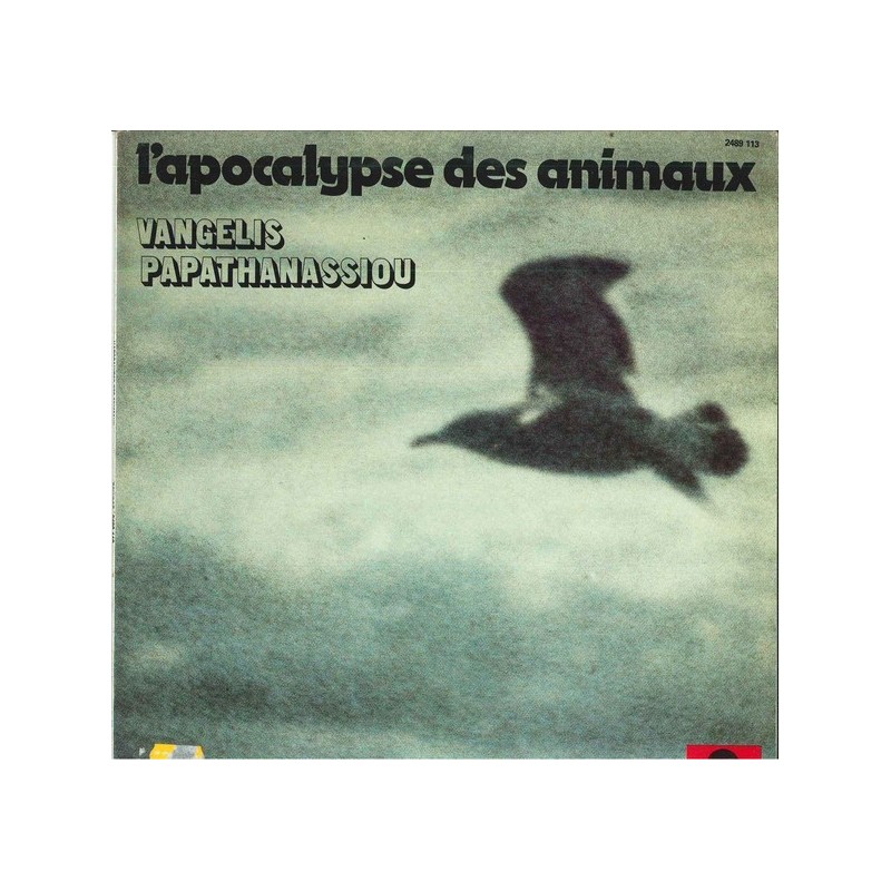 Vangelis Papathanassiou – L'Apocalypse Des Animaux|1973 Polydor – 2489 113 Vangelis Papathanassiou – L'Apocalypse Des Animaux|1973 Polydor – 2489 113