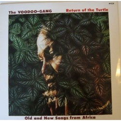 Voodoo Gang ‎– Return Of The Turtle - Old And New Songs From Africa|1984     enja 4064