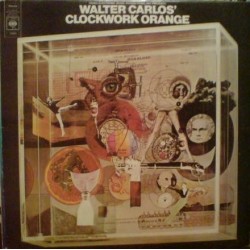 Carlos ‎Walter – Walter Carlos&8216 Clockwork Orange|1972   CBS	73059