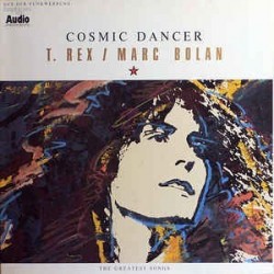 T. Rex / Marc Bolan ‎– Cosmic Dancer|1987    TELDEC ‎– 6.26600 BU-Sonocord ‎– 36 206-1