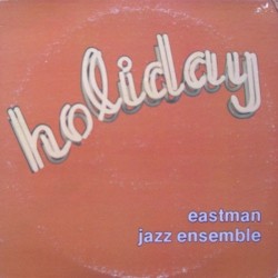 Eastman Jazz Ensemble ‎– Holiday|1979     Mark Records ‎– MES-57582