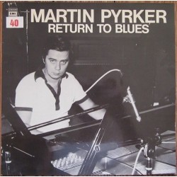 Pyrker ‎Martin – Return To Blues|1980     EMI ‎– 12 C 056-33 244