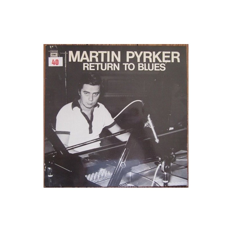 Pyrker ‎Martin – Return To Blues|1980     EMI ‎– 12 C 056-33 244