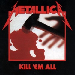 Metallica ‎– Kill 'Em All|1983/2016   Blackened Recordings ‎– BLCKND003R-1