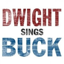 Yoakam ‎Dwight– Dwight Sings Buck|2007    New West Records	NW5003