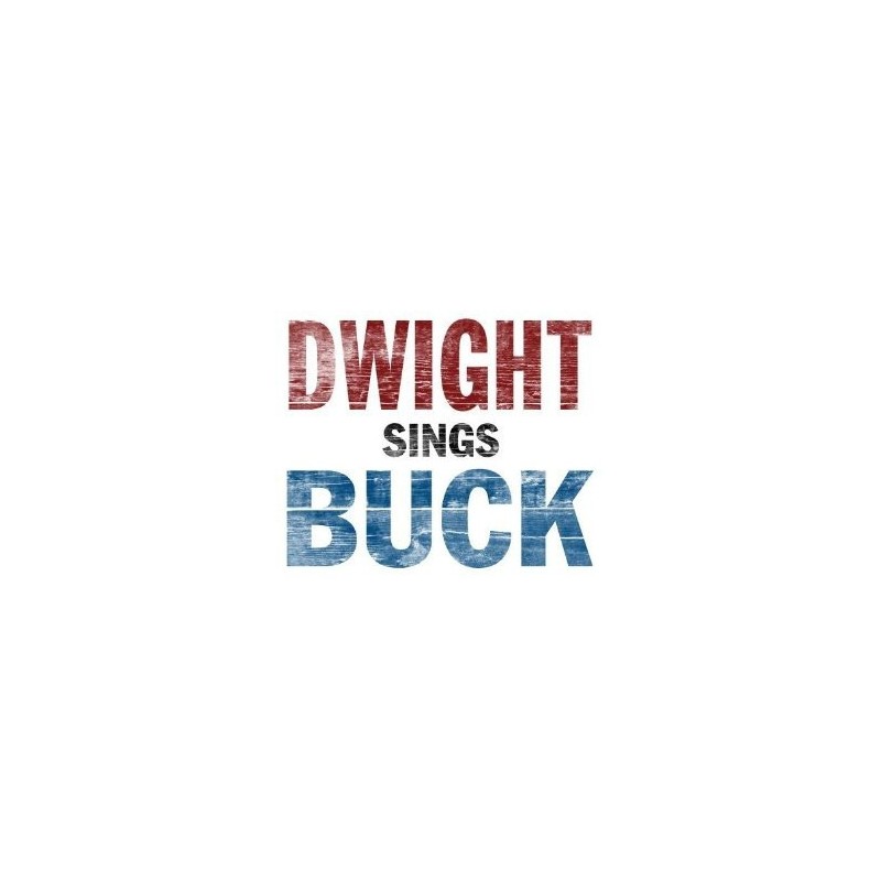 Yoakam ‎Dwight– Dwight Sings Buck|2007    New West Records	NW5003