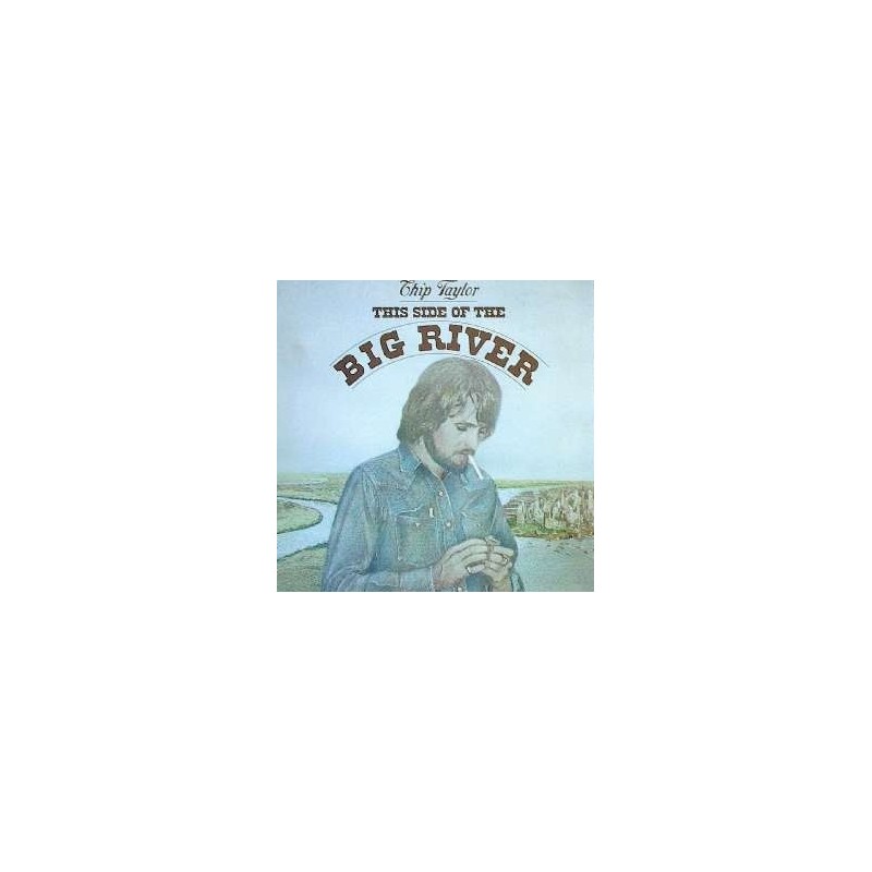 Taylor Chip – This Side Of The Big River|1975 Warner BS 2882 Taylor Chip – This Side Of The Big River|1975 Warner BS 2882
