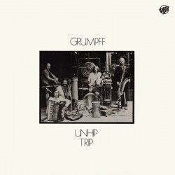 Grumpff ‎– Unhip Trip|1980     View Records ‎– VS 0012