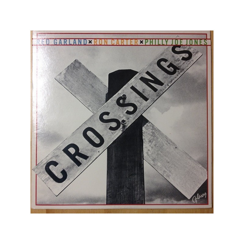 Garland Red / Ron Carter / Philly Joe Jones – Crossings|1978 Galaxy – GXY-5106 Garland Red / Ron Carter / Philly Joe Jones – Crossings|1978 Galaxy – GXY-5106