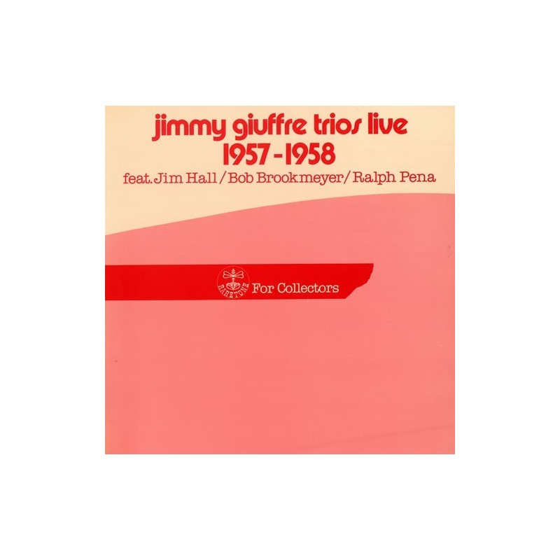 Giuffre Jimmy Trios – Trios Live 1957-1958|1983 Raretone – 5013-FC Giuffre Jimmy Trios – Trios Live 1957-1958|1983 Raretone – 5013-FC