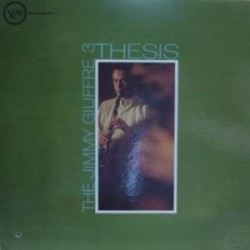 Giuffre 3 ‎– Thesis|Verve Records ‎– 2304 499