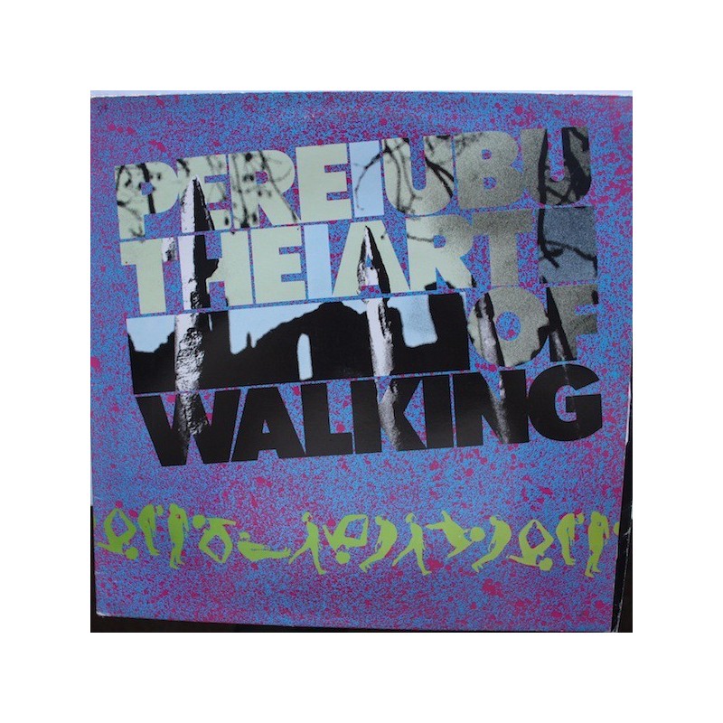 Pere Ubu ‎– The Art Of Walking|1980     Rough Trade ‎– ROUGH 14