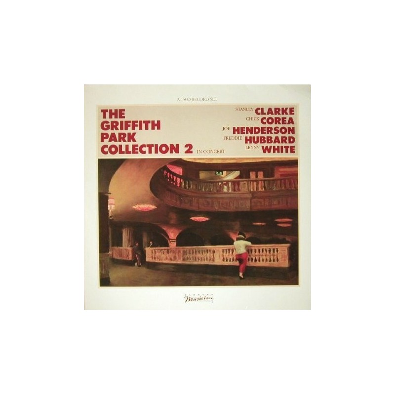 Clarke Stanley / Chick Corea .....– The Griffith Park Collection 2 In Concert|1983 Elektra Musician – 96-0262-1 Clarke Stanley / Chick Corea .....– The Griffith Park Collection 2 In Concert|1983 Elektra Musician – 96-0262-1