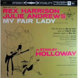 Harrison-Rex Julie Andrews   ‎– My Fair Lady - Original Broadway Cast|1959    Columbia Masterworks ‎– OS 2015