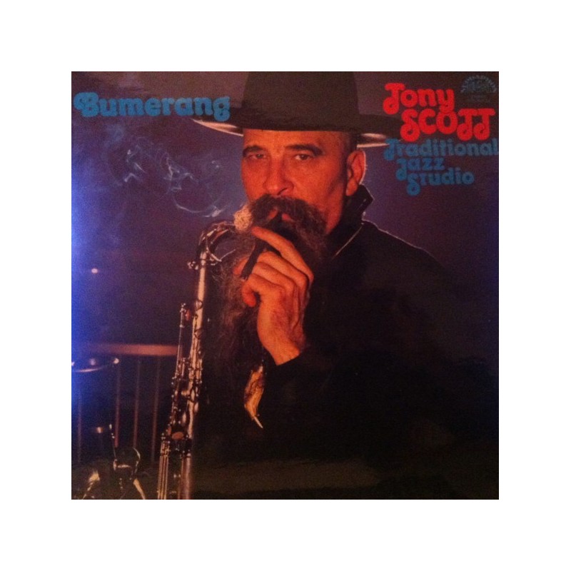 Scott Tony- The Traditional Jazz Studio – Bumerang|1978 Supraphon – 1 15 2417 Scott Tony- The Traditional Jazz Studio – Bumerang|1978 Supraphon – 1 15 2417