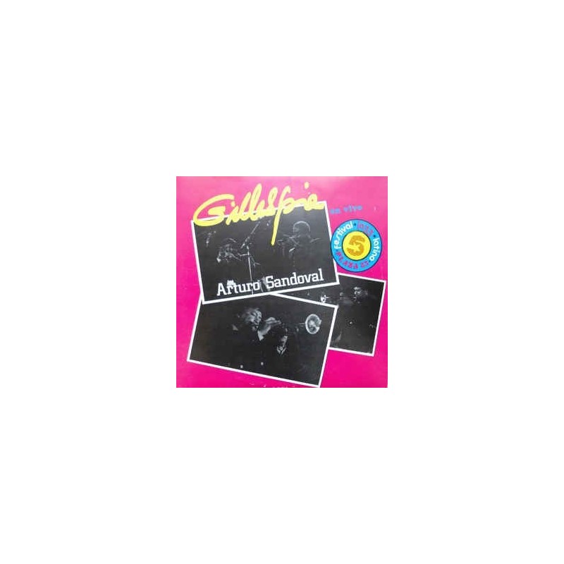 Gillespie Dizzy Y Arturo Sandoval – Gillespie En Vivo|1985 Areito – LD-4271 Gillespie Dizzy Y Arturo Sandoval – Gillespie En Vivo|1985 Areito – LD-4271